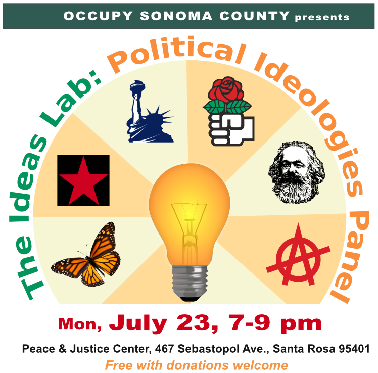  Political Ideologies Panel; July 23 at 7 pm; Peace and Justice Center, Santa Rosa